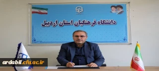 دعوت سرپرست دانشگاه فرهنگیان استان اردبیل  برای مشارکت فعال در انتخابات 11 اسفند